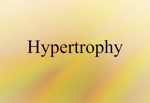 hypertrophy