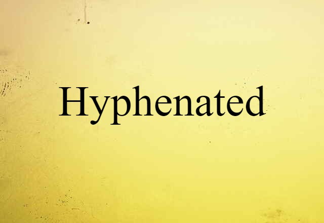 hyphenated