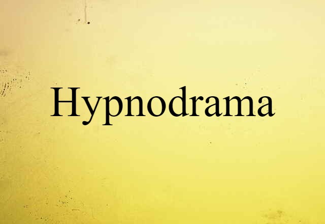 hypnodrama