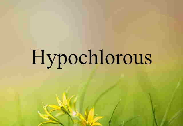 hypochlorous