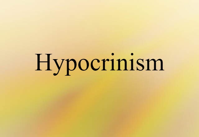 hypocrinism