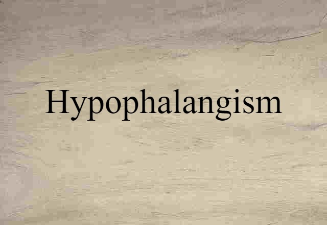 Hypophalangism (noun) Definition, Meaning & Examples