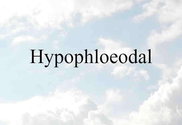 hypophloeodal