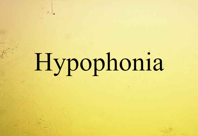 hypophonia