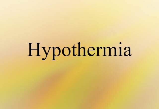 hypothermia