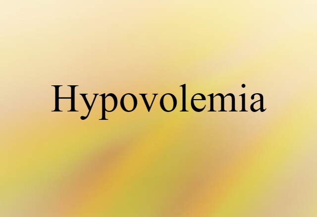 hypovolemia