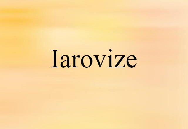 iarovize