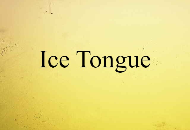 ice tongue