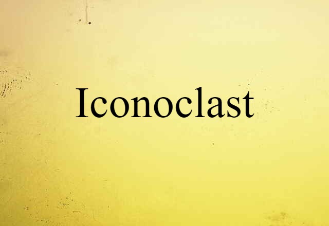 iconoclast