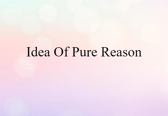 idea of pure reason