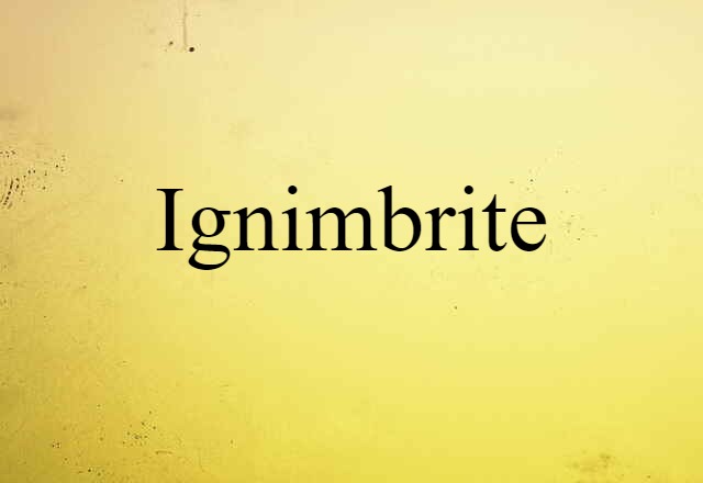 ignimbrite