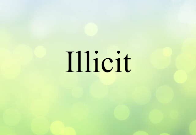 illicit