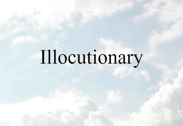 illocutionary