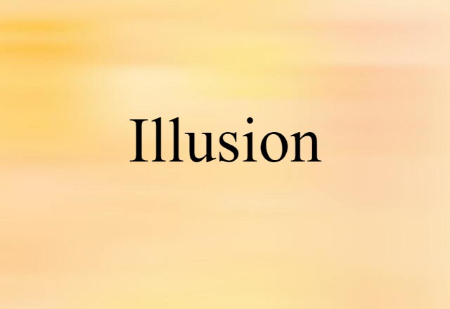 illusion