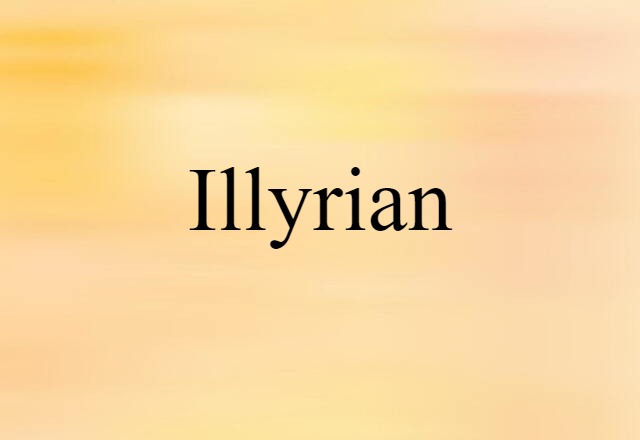 Illyrian