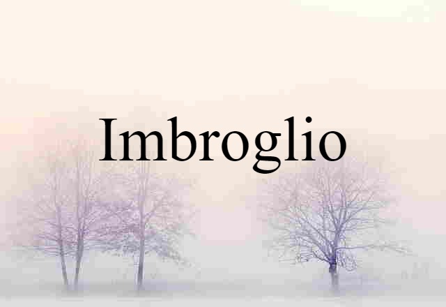 imbroglio