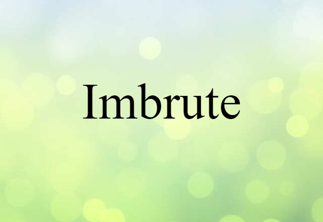 imbrute