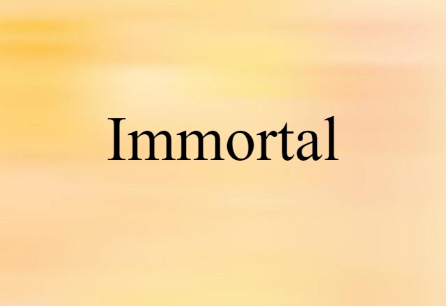 immortal