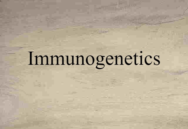 immunogenetics