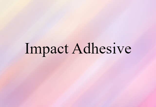 impact adhesive