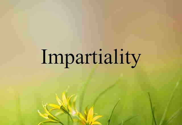 impartiality