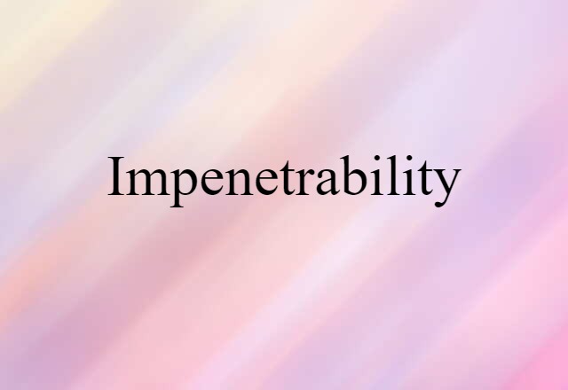 impenetrability