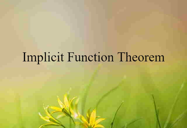 Implicit Function Theorem (noun) Definition, Meaning & Examples