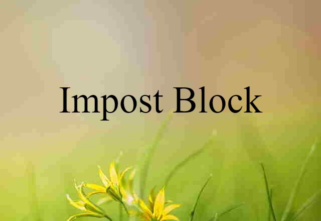 impost block