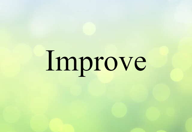 improve