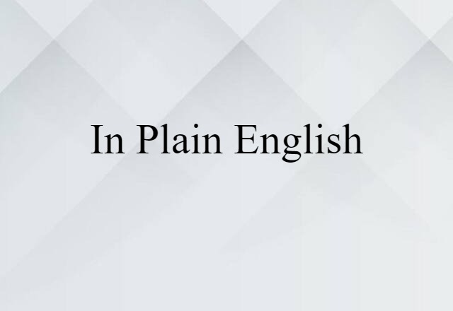 in plain English