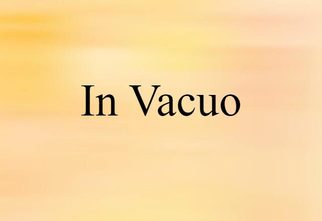 in vacuo