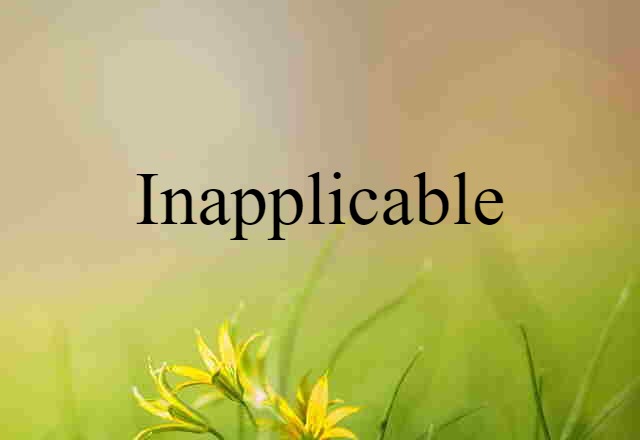 inapplicable