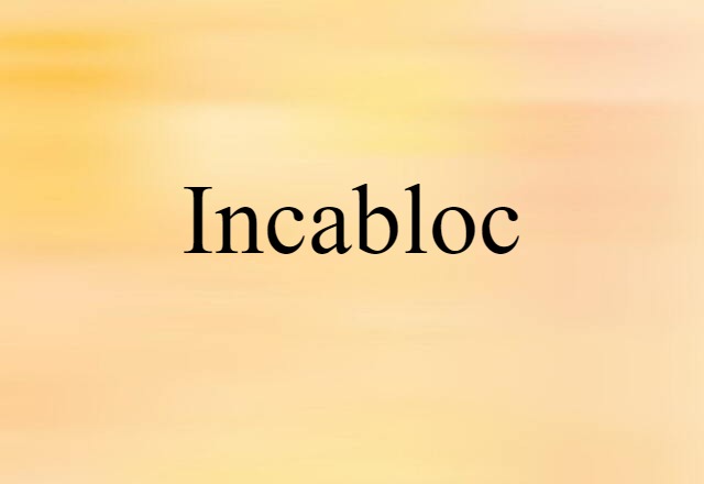 Incabloc