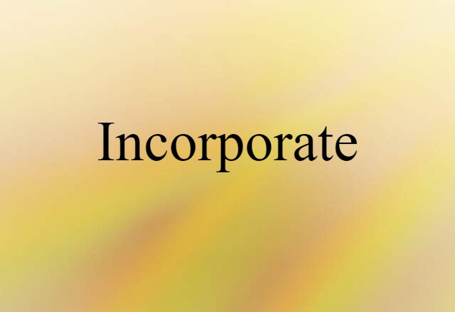 incorporate