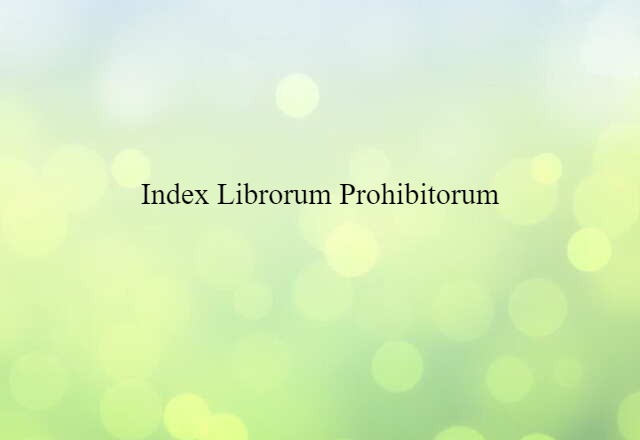 Index Librorum Prohibitorum