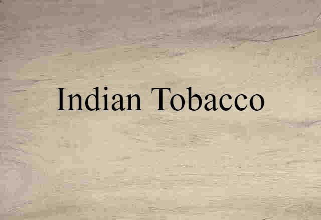 Indian tobacco