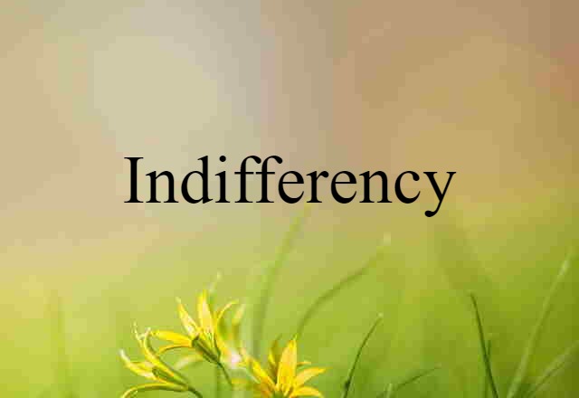 indifferency