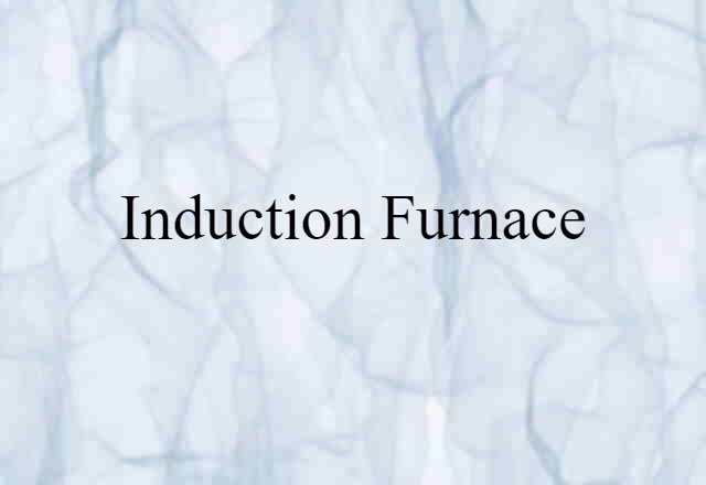 induction furnace