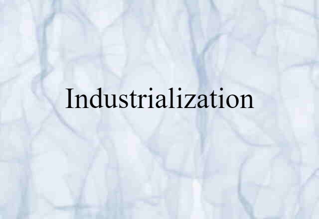 industrialization