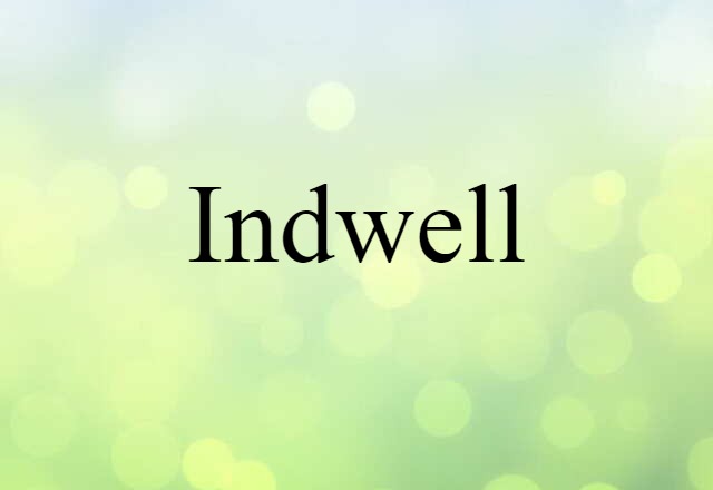 Indwell (noun) Definition, Meaning & Examples