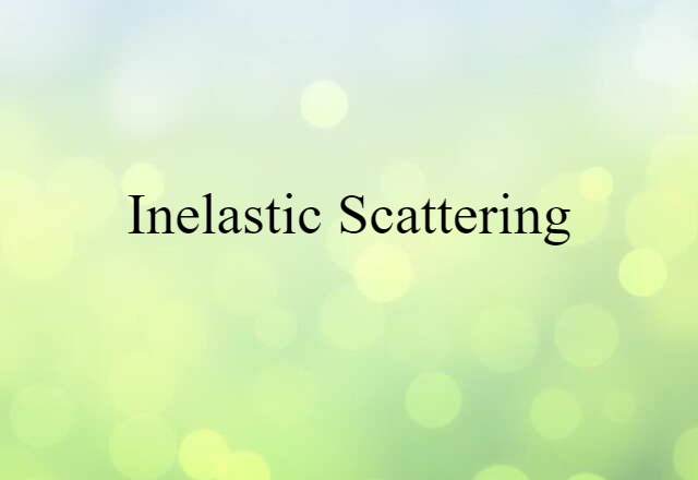 inelastic scattering