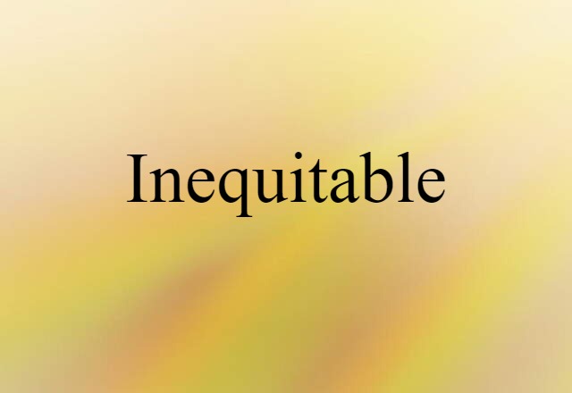 inequitable