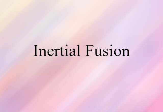 inertial fusion