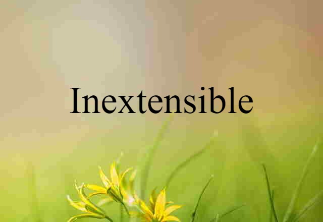 inextensible