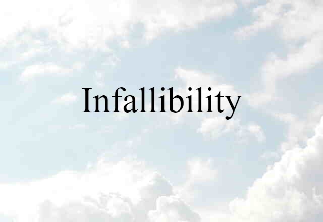 infallibility