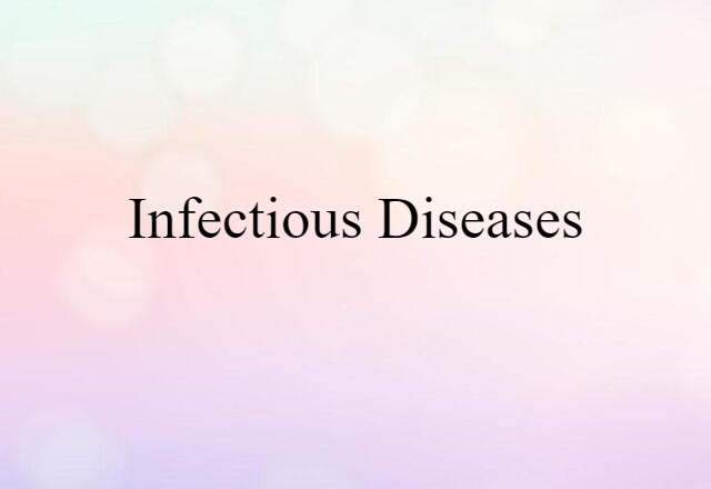 infectious diseases