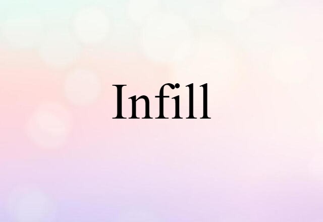 infill