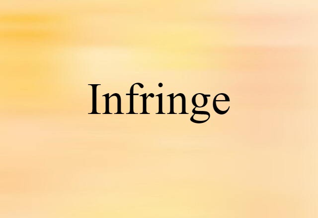 infringe