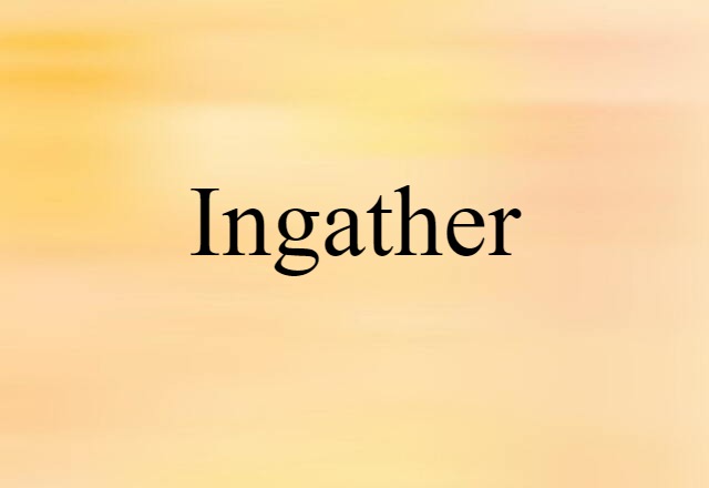 ingather