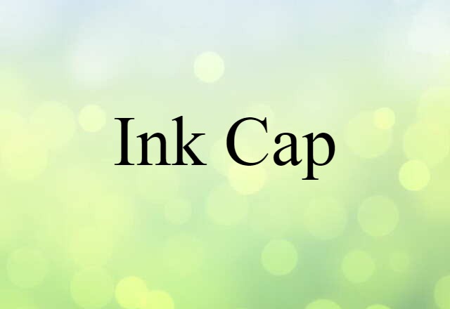 ink-cap